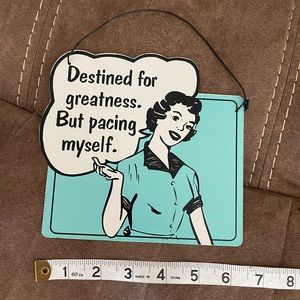 Destined for Greatness metal hanging sign